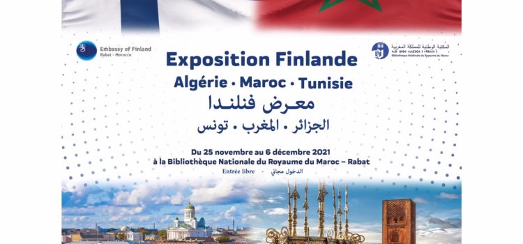 Exposition Finlande-Maghreb à la BNRM