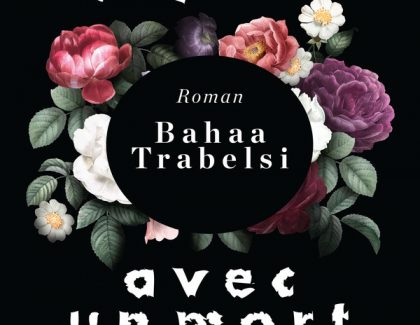 Bahaa Trabelsi publie un nouveau roman